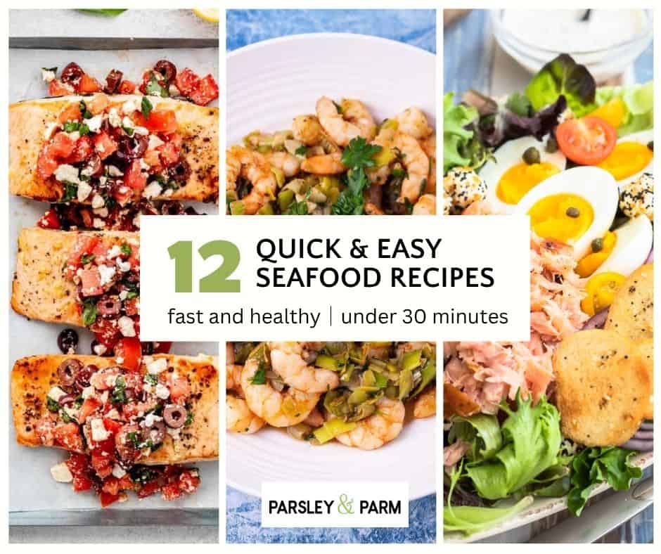 This photo shows a salmon dish, a shrimp dish, and salad with smoked salmon from a collection of recipes for fast and easy fish dinners under 30 minutes. The text says 12 quick and easy seafood recipes, fast and healthy, under thirty minutes.