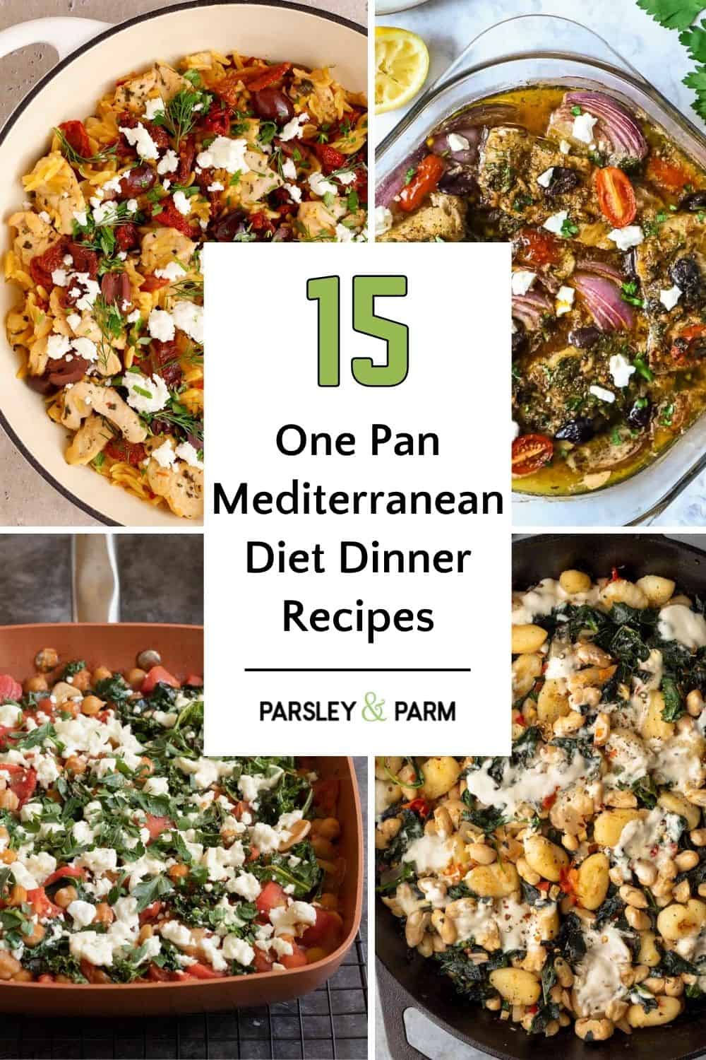 This Pinterest Pin image shows a collection of one pan Mediterranean Diet Dinner Recipes.