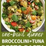 Pinerest pin for broccolini pasta with tuna and almond pesto