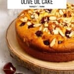 Cherry Almond Olive Oil Cake with Fresh Cherries and Almond Topping.